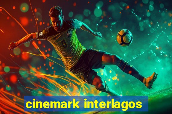 cinemark interlagos